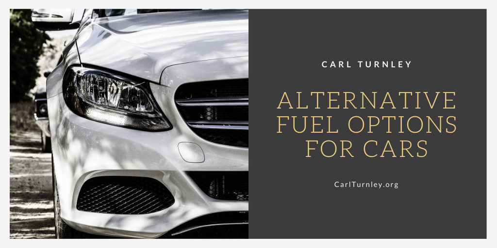 Carl Turnley Alternative Fuel Options for Cars